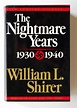 The Nightmare Years, 1930-1940 by Shirer, William L.: Fine Hardcover ...