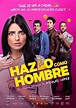 Descargar Hazlo como hombre (2017) 1080p Latino CinemaniaHD
