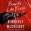 Amazon.com: Friends Like These: A Novel (Audible Audio Edition ...
