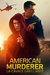 American Murderer, La Cavale Sanglante (American Murderer) - Where to ...