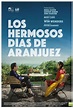 Los hermosos días de Aranjuez (2016) | Cines.com
