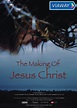 Watch The Making of Jesus Christ on Viaway