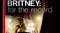 Britney: For the Record (2008) | Watch Free Documentaries Online