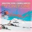 My Only One (No Hay Nadie Más) - song and lyrics by Sebastian Yatra ...
