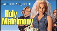 Holy Matrimony (1994) (Full Movie) - YouTube
