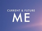 Current & Future Me — AUTHENBLISSITY