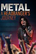 Metal: A Headbanger's Journey - Movies on Google Play