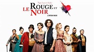 "Le Rouge et le Noir", un opéra rock à découvrir absolument - Le blog ...