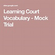 Learning Court Vocabulary - Mock Trial | Mocking, Trials, Vocabulary