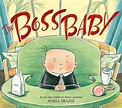 The Boss Baby | Book by Marla Frazee | Official Publisher Page | Simon & Schuster UK