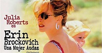 Erin Brockovich (2000) Una Mujer Audaz - Películas de abogados