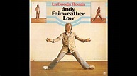 Wide Eyed And Legless - Andy Fairweather Low - YouTube