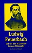 Ludwig Feuerbach and the End of Classical German Philosophy - Wellred Books