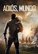 Adiós Mundo - película: Ver online completa en español