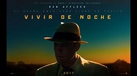 "Vivir de Noche". Trailer #1. Oficial Warner Bros. Pictures (HD ...