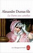 LA DAME AUX CAMELIAS d'Alexandre Dumas fils