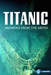 Titanic: Answers from the Abyss - Trakt