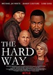 فيلم The Hard Way 2019 مترجم اون لاين - هنا دراما