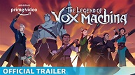 The Legend of Vox Machina - Official Trailer | Prime Video - YouTube