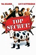 Top Secret! - Where to Watch and Stream - TV Guide