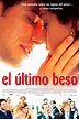 El último beso - Película 2001 - SensaCine.com