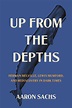 Aaron Sachs: Up from the Depths - The American Writers Museum