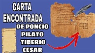 CARTA ENCONTRADA DE PONCIO PILATO SOBRE JESUS A TIBERIO CESAR - YouTube