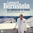 Leonard Bernstein. An american in Paris | Radio France