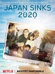 Japan Sinks 2020 - Série TV 2020 - AlloCiné