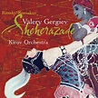 Rimsky-Korsakov: Scheherazade: Kirov Orchestra, St Petersburg Valery ...