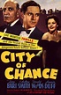 City of Chance (1940) - IMDb