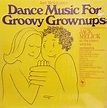 Jack Melick - Dance Music For Groovy Grownups (Vinyl, LP, Album ...