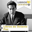 TOP 7 LOS MEJORES LIBROS DE OCTAVIO PAZ QUE DEBES LEER