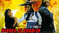 HEROES OF SHAOLIN - Part 2 Full Movie | 1977 | Chinese kung fu Movie in ...