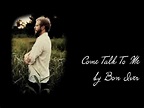 Come Talk To Me by Bon Iver - YouTube