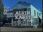 The F.B.I. Story: The FBI Versus Alvin Karpis, Public Enemy Number One ...