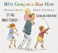 It's all about stories!: We're going on a bear hunt | Michael Rosen