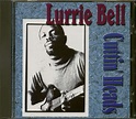 Lurrie Bell - Cuttin Heads - Amazon.com Music