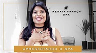 Apresentando o Meu SPA | Canal Renata França - YouTube