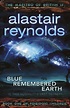 Blue Remembered Earth (Poseidon's Children, #1) by Alastair Reynolds ...