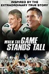 When the Game Stands Tall wiki, synopsis, reviews, watch and download