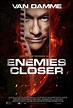 Enemies Closer (2014) Pictures, Trailer, Reviews, News, DVD and Soundtrack