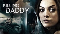 Watch Killing Daddy Online: Free Streaming & Catch Up TV in Australia ...