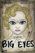 BIG EYES Movie Poster | Lazcano | PosterSpy