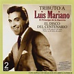 Luis Mariano – Vol.2 Tributo, El Disco del Centenario (2014, CD) - Discogs