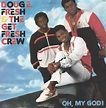 Doug E. Fresh & The Get Fresh Crew – The Show Lyrics | Genius Lyrics