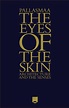 The Eyes of the Skin: Architecture and the Senses, 3rd Edition: Amazon ...