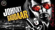 Johnny Gaddaar Movie facts with story | Neil Nitin Mukesh | Vinay ...