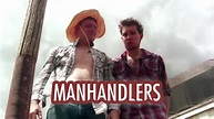 Watch Manhandlers (2012) Full Movie Online - Plex