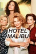 Hotel Malibu Pictures - Rotten Tomatoes